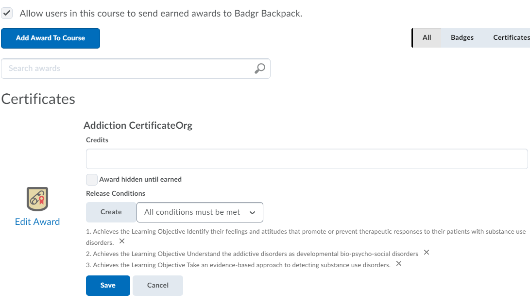 creating Award at Organization/Institution level with release conditions to award certificate after earning specific course level objectives
