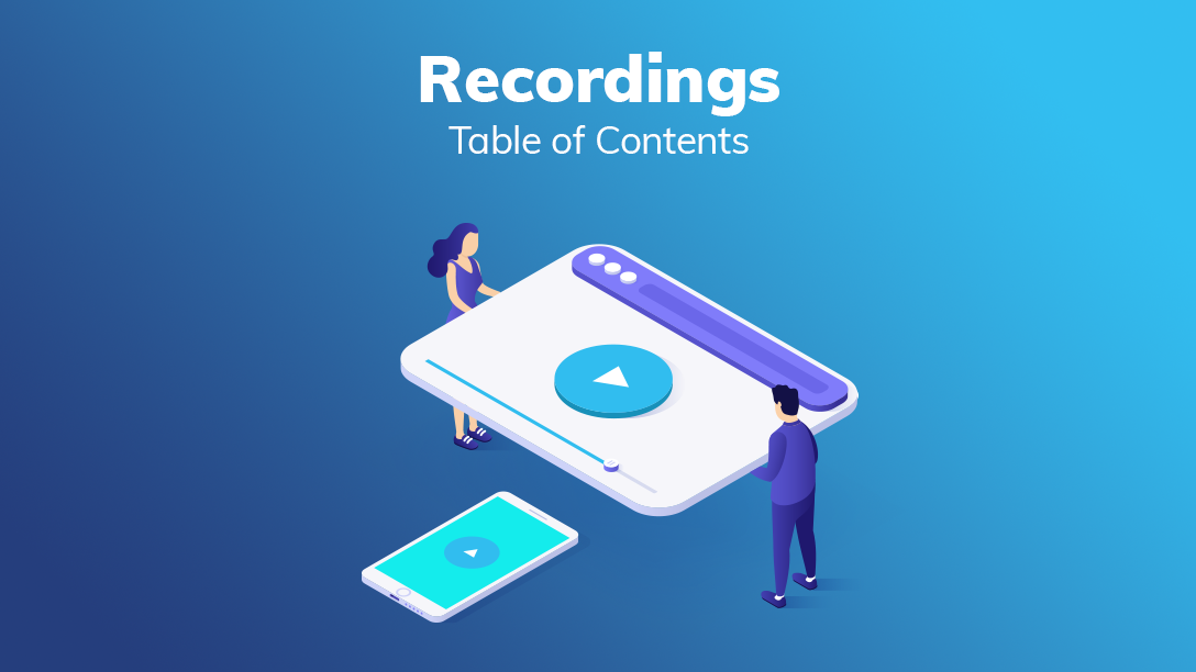 1088x612_Post-header_Recordings-Table-of-contents.png