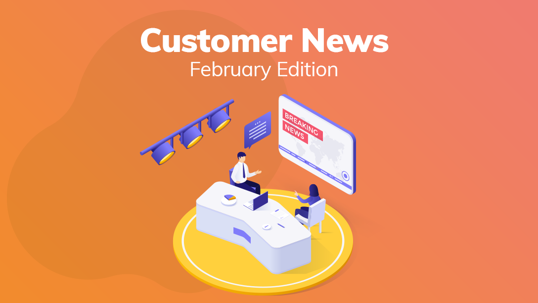 1088x612_Article-Cover_Customer-News_February.png
