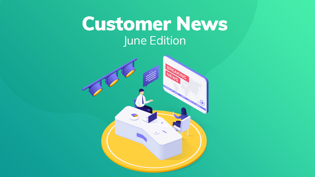 1088x612_Article-Cover_Customer-News_June.png