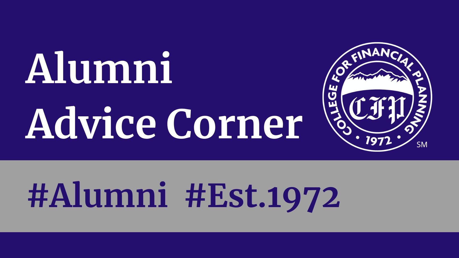 Share Your Wisdom – Alumni Advice Corner.jpg