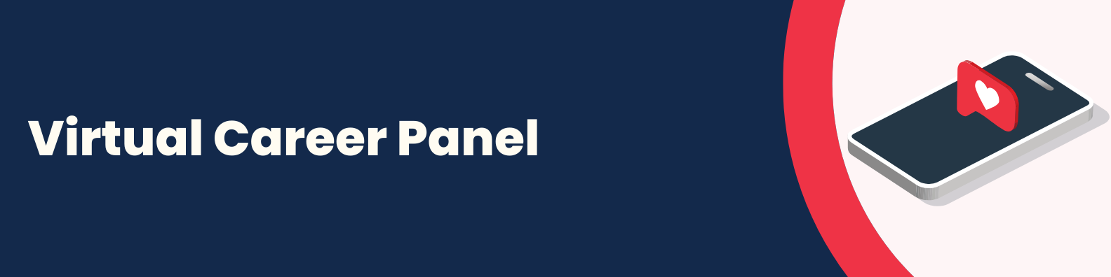 banner image with an cellphone icon with red heart logo on the right and white text that says Virtual Career Panel on a blue background