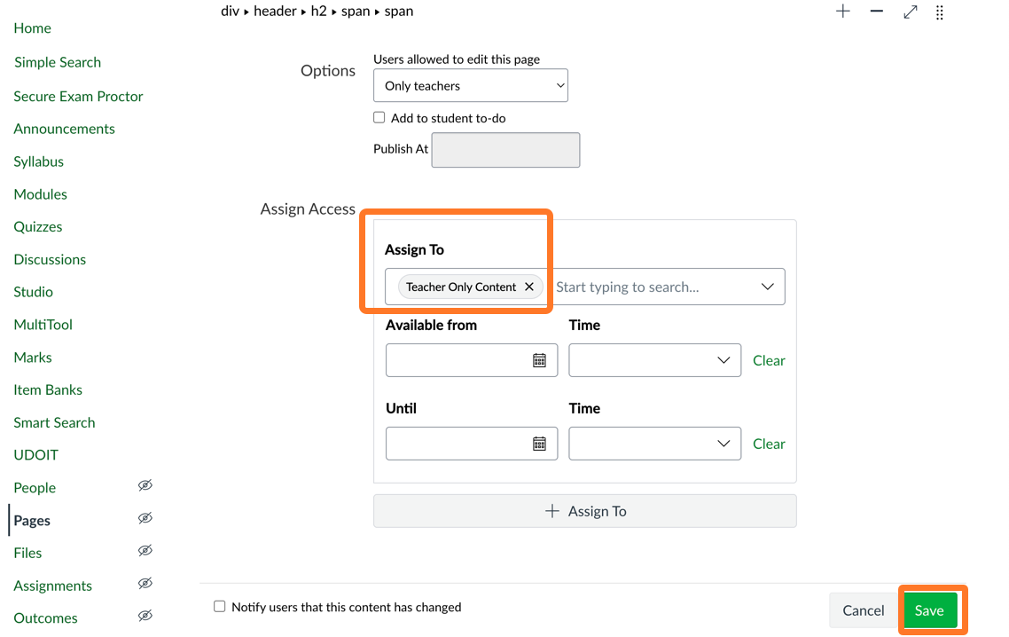 Use 'Assign to' to select the 'Teacher Only Content' differentiation tag