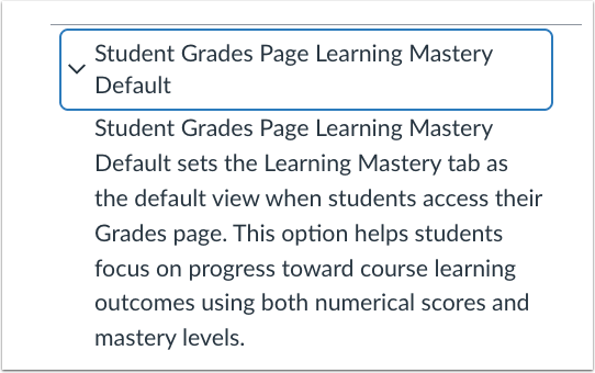 Student Grades Page Learning Mastery Default Feature Option
