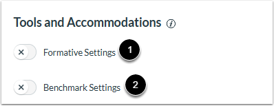 Enable Formative and Benchmark Settings
