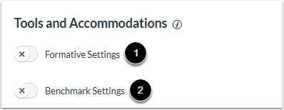 Enable Formative and Benchmark Settings