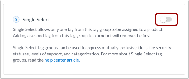 Create Single Select Tag Group