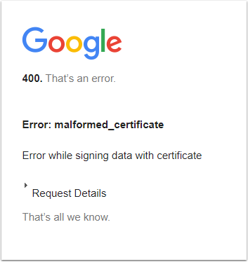 400 malformed_certificate