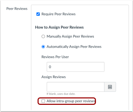 Assign Group Assignment Intra-Group Peer Reviews