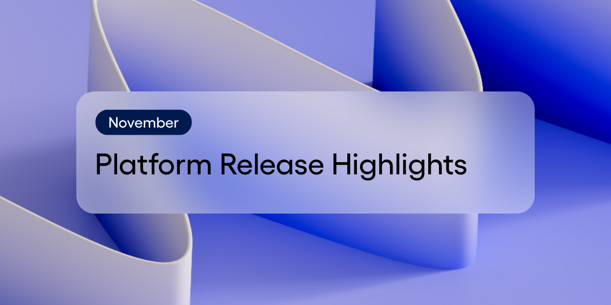 Copy of 1200x600_Platform Release Highlights (1).png