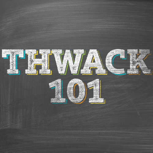 THWACK 101 Graduate