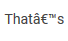 Thats.PNG