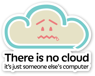ThereIsNoCloud.png