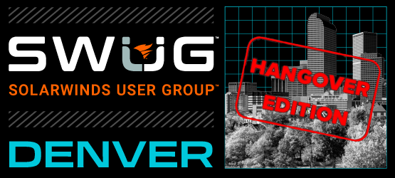 Denver SWUG: The Hangover Edition