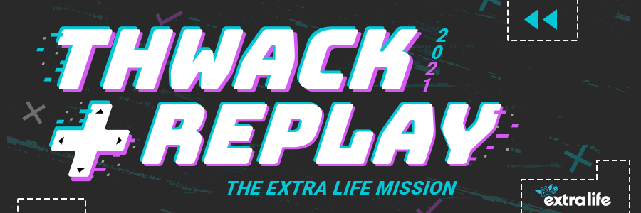 THWACK Replay - The Extra Life Mission