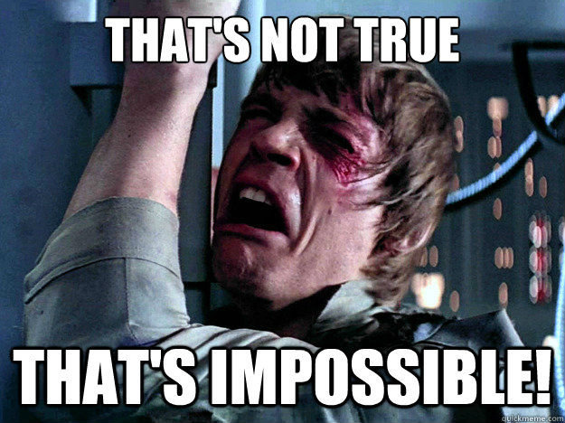 star_wars_luke_thats_not_true_thats_impossible.jpg