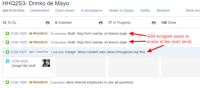 Add Assignee Name or Avatar to Story Level.png Add Assignee Name or Avatar to Story Level.png