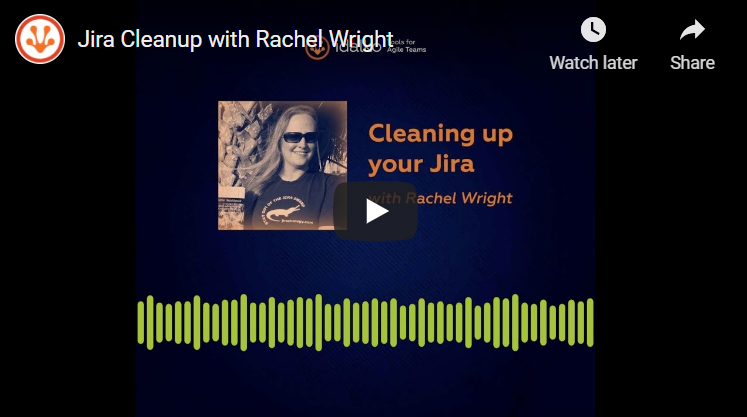 jira-clean-up-with-rachel-wright.png jira-clean-up-with-rachel-wright.png