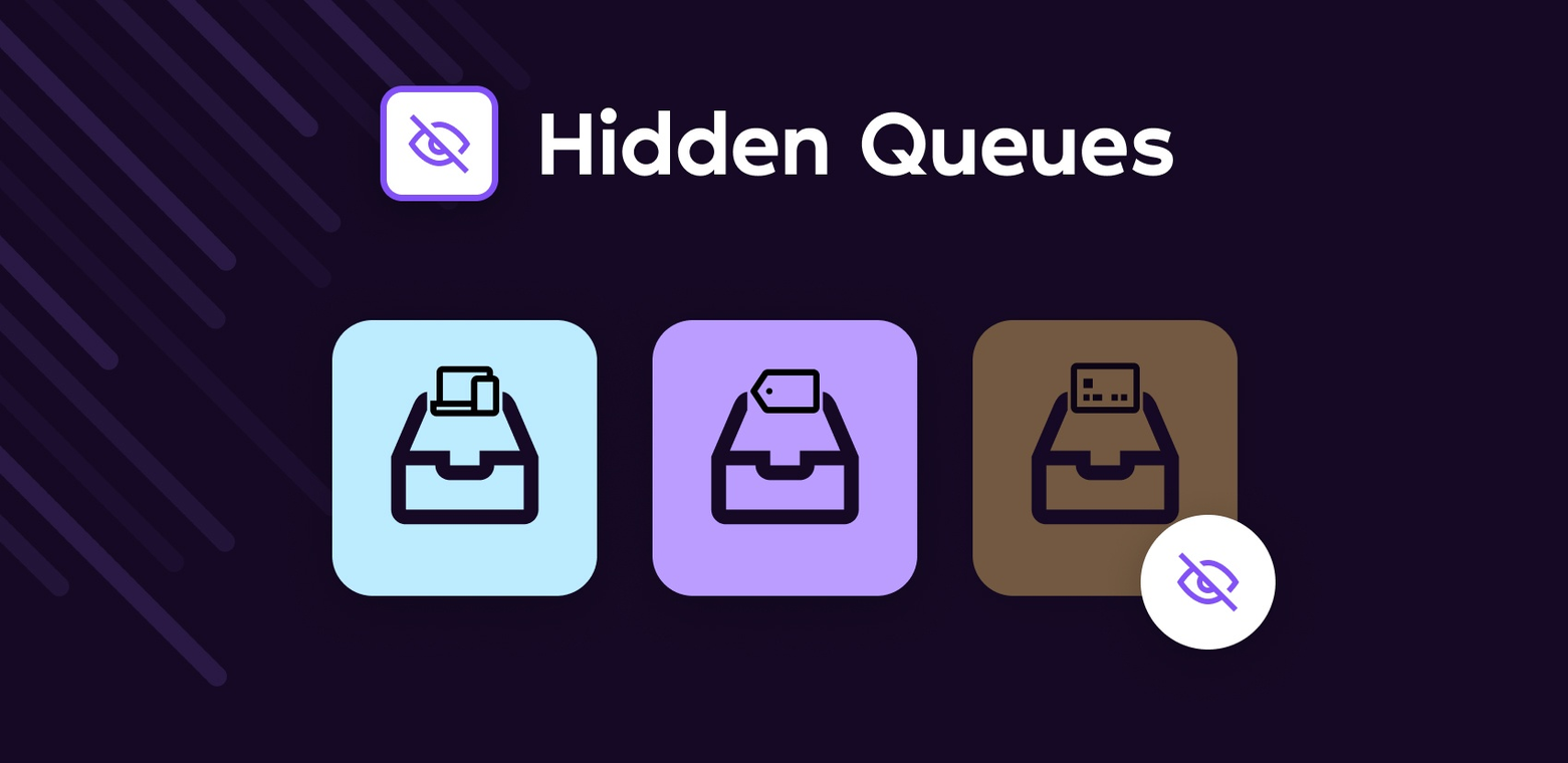 hidden queues.png hidden queues.png