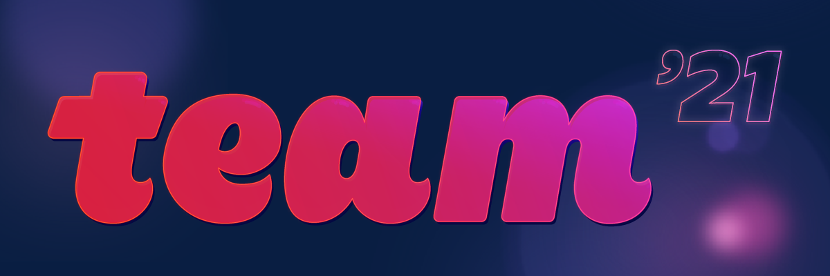 Team2021_Email1_Hero-update (1) (1).png Team2021_Email1_Hero-update (1) (1).png