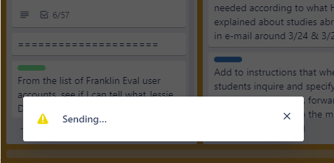 Trello_message_says_Sending.png Trello_message_says_Sending.png
