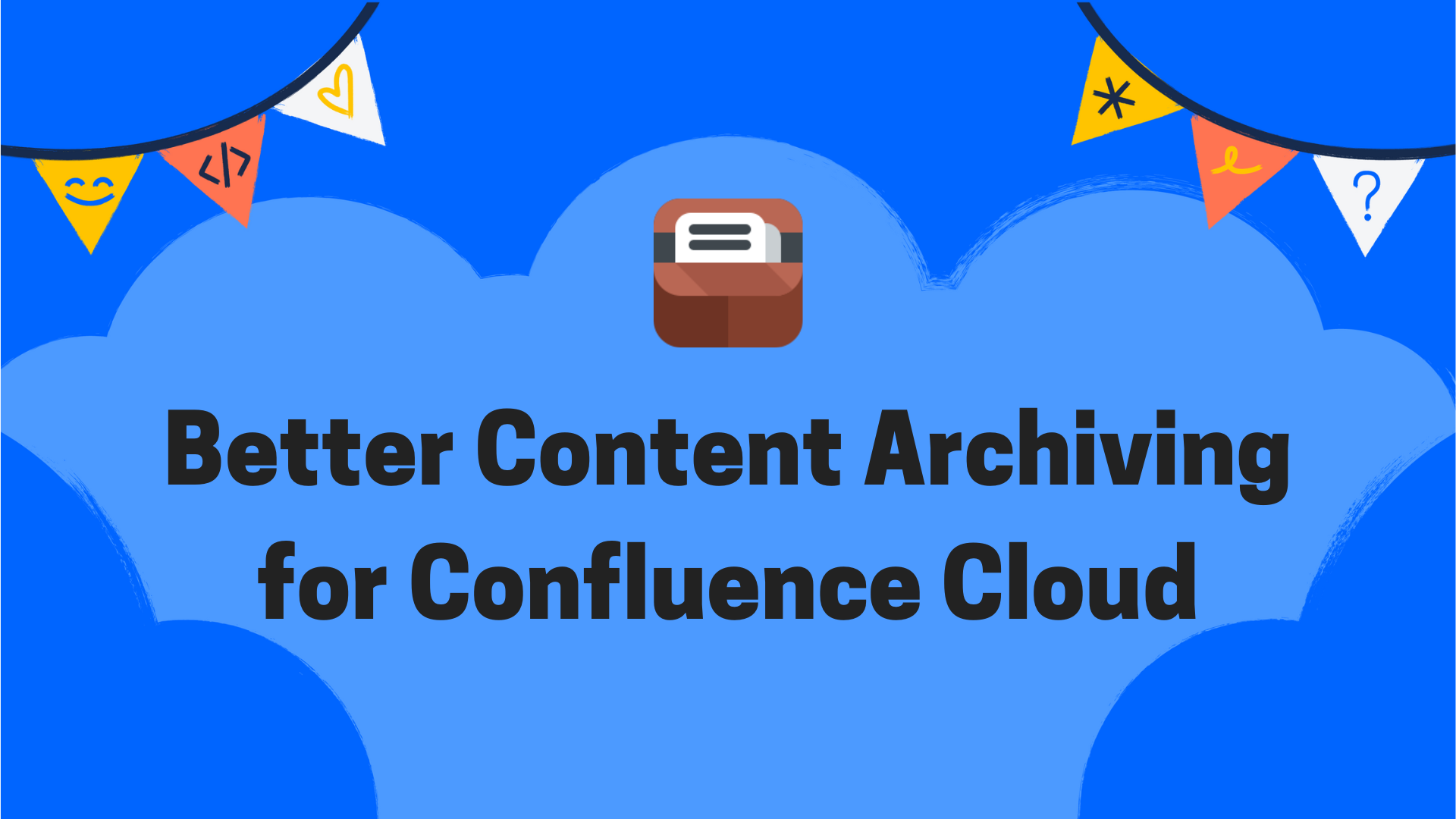 Better Content Archiving for Confluence Cloud (1).png Better Content Archiving for Confluence Cloud (1).png