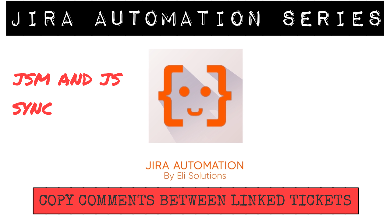 Copy Comments between linked tickets YouTube Card.png Copy Comments between linked tickets YouTube Card.png