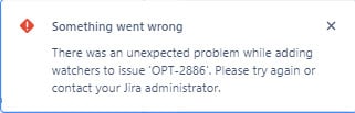 Jira Watcher Error - 1.jpg Jira Watcher Error - 1.jpg