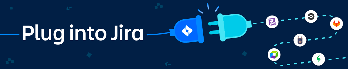 Plug into Jira banner.png Plug into Jira banner.png