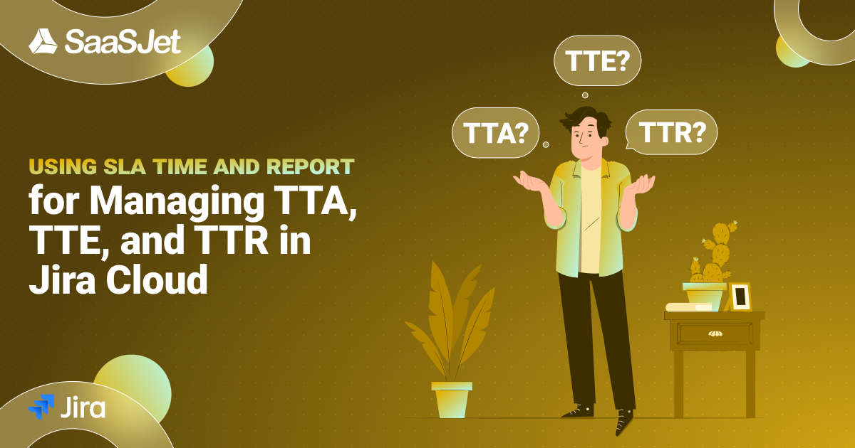 TTA, TTE, TTR in Jira Cloud.png TTA, TTE, TTR in Jira Cloud.png