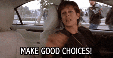 make good choices.gif make good choices.gif