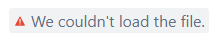 Error - We couldn't load the file.png Error - We couldn't load the file.png