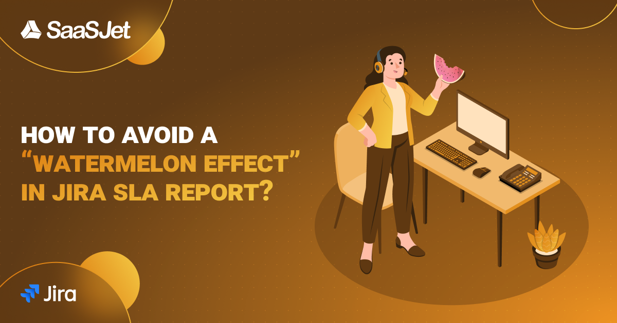 how to avoid watermelon effect in jira sla report.png how to avoid watermelon effect in jira sla report.png