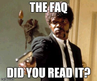faq meme.jpg faq meme.jpg