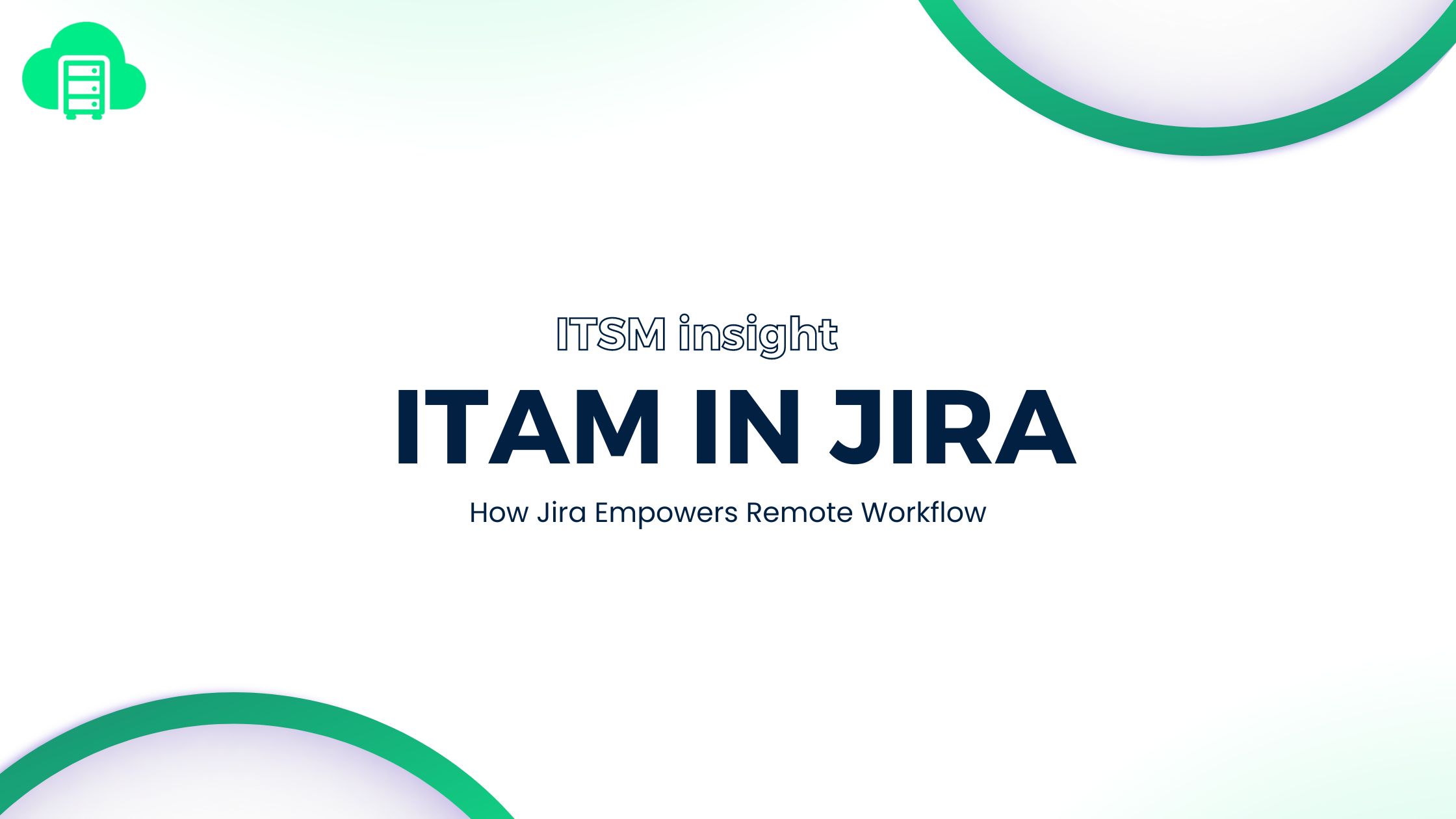 How Jira ITSM Empowers Remote Workflow ITSM Insight.jpg How Jira ITSM Empowers Remote Workflow ITSM Insight.jpg