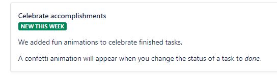 Atlassian Celebrate Accomplishments confetti animation.JPG Atlassian Celebrate Accomplishments confetti animation.JPG