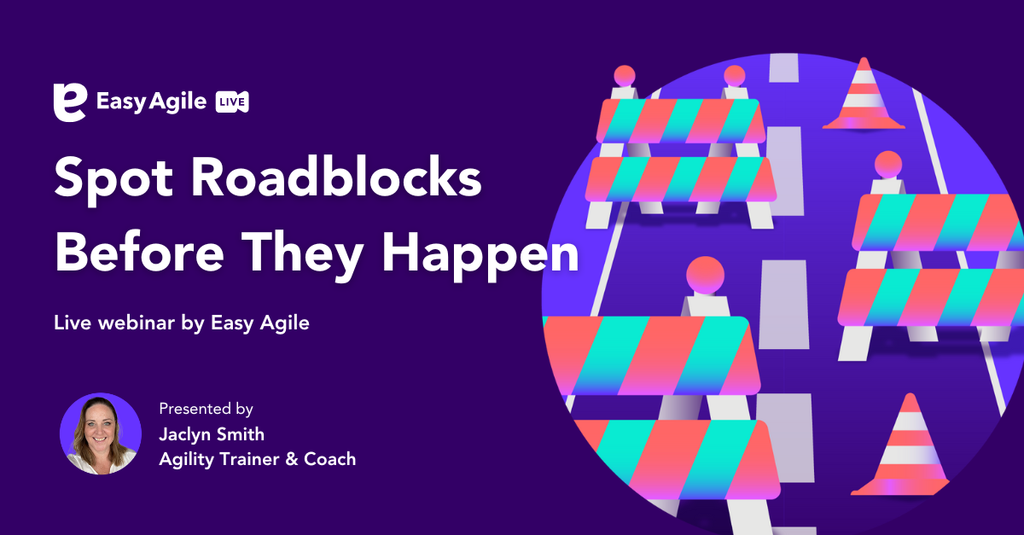 EasyAgile_Spot-Roadblocks-Webinar.png EasyAgile_Spot-Roadblocks-Webinar.png