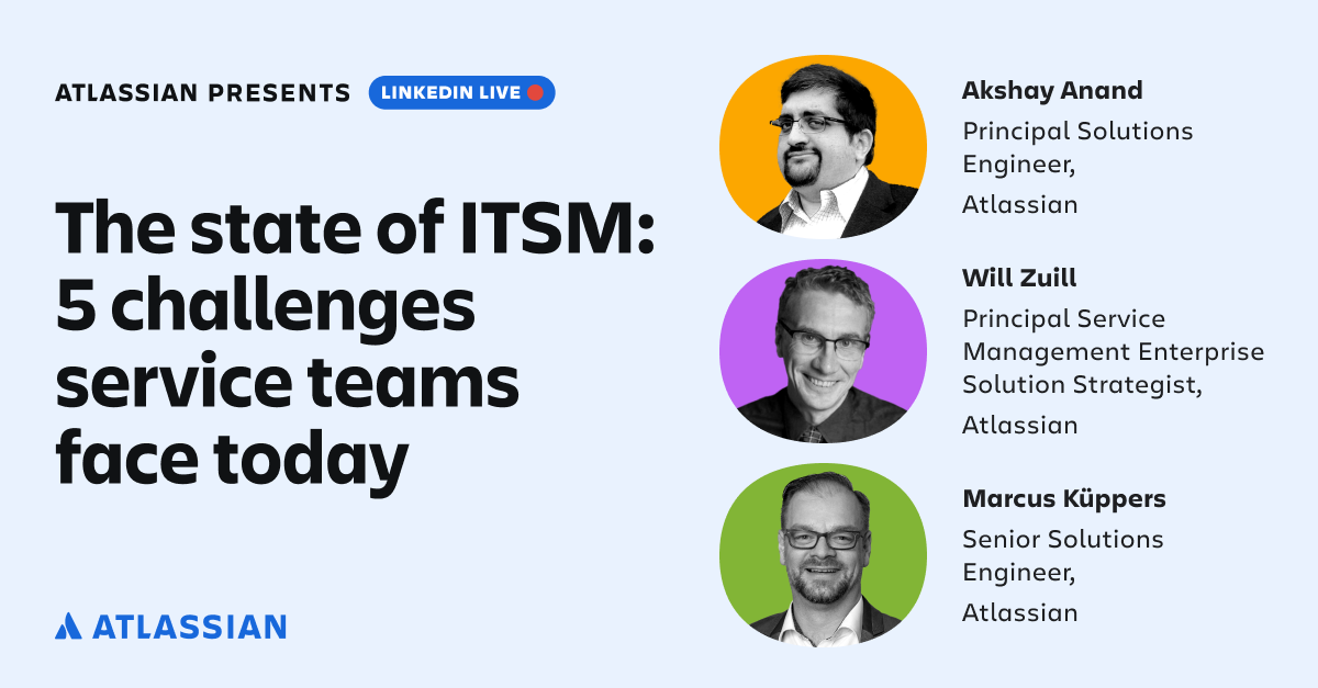 CSD-12675 1200x627 LinkedIn Live-State of ITSM-5 challenges (2).png CSD-12675 1200x627 LinkedIn Live-State of ITSM-5 challenges (2).png