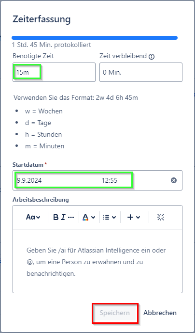 Log work time isn't possible yet - the 'Save' button is inactive.png Log work time isn't possible yet - the 'Save' button is inactive.png