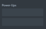 Blank power-ups.png Blank power-ups.png