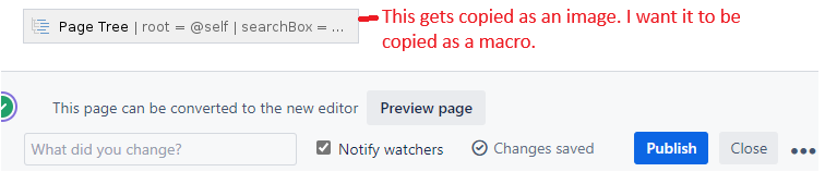 page_tree_not_copying_as_a_macro.png page_tree_not_copying_as_a_macro.png