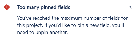 Too many pinned fields.PNG Too many pinned fields.PNG