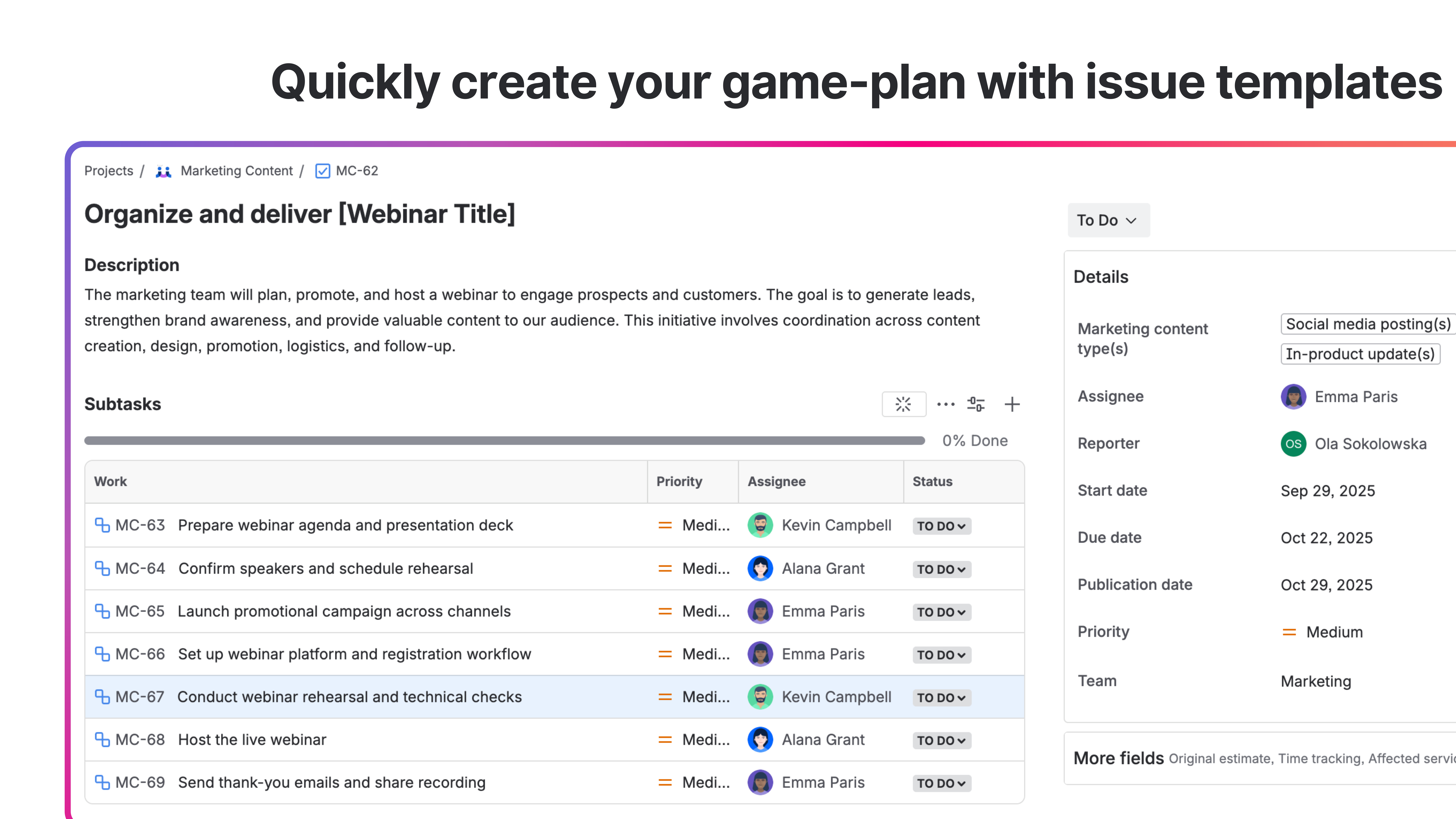 Quick creation of webinar plan with issue templates.png Quick creation of webinar plan with issue templates.png