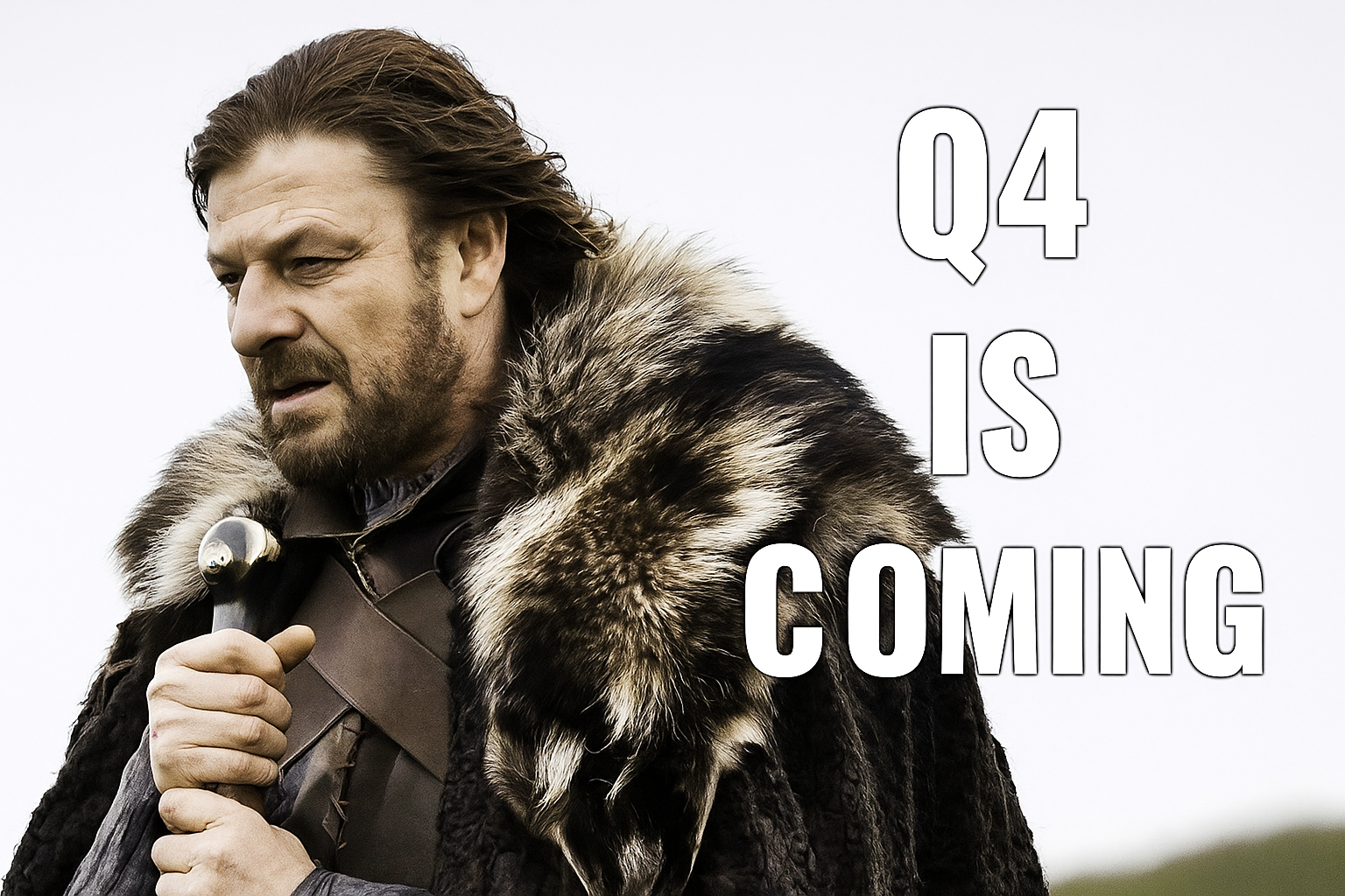 Q4 is coming.png Q4 is coming.png