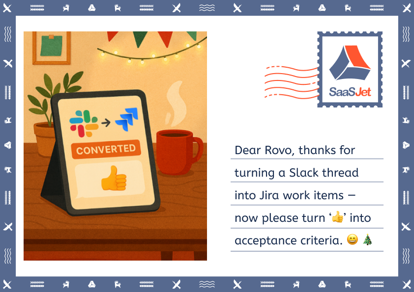 Postcard Rovo turns a Slack thread into Jira work items.png Postcard Rovo turns a Slack thread into Jira work items.png
