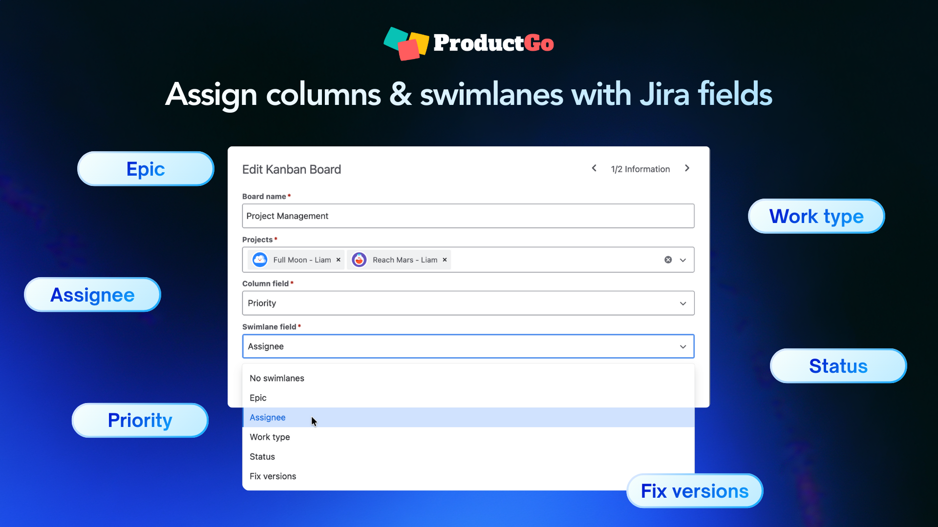 Assign columns and swimlanes using your own Jira fields.png Assign columns and swimlanes using your own Jira fields.png