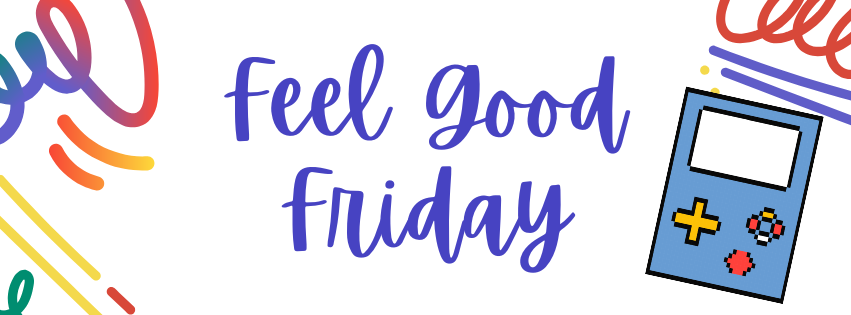 Feel Good Friday.png Feel Good Friday.png