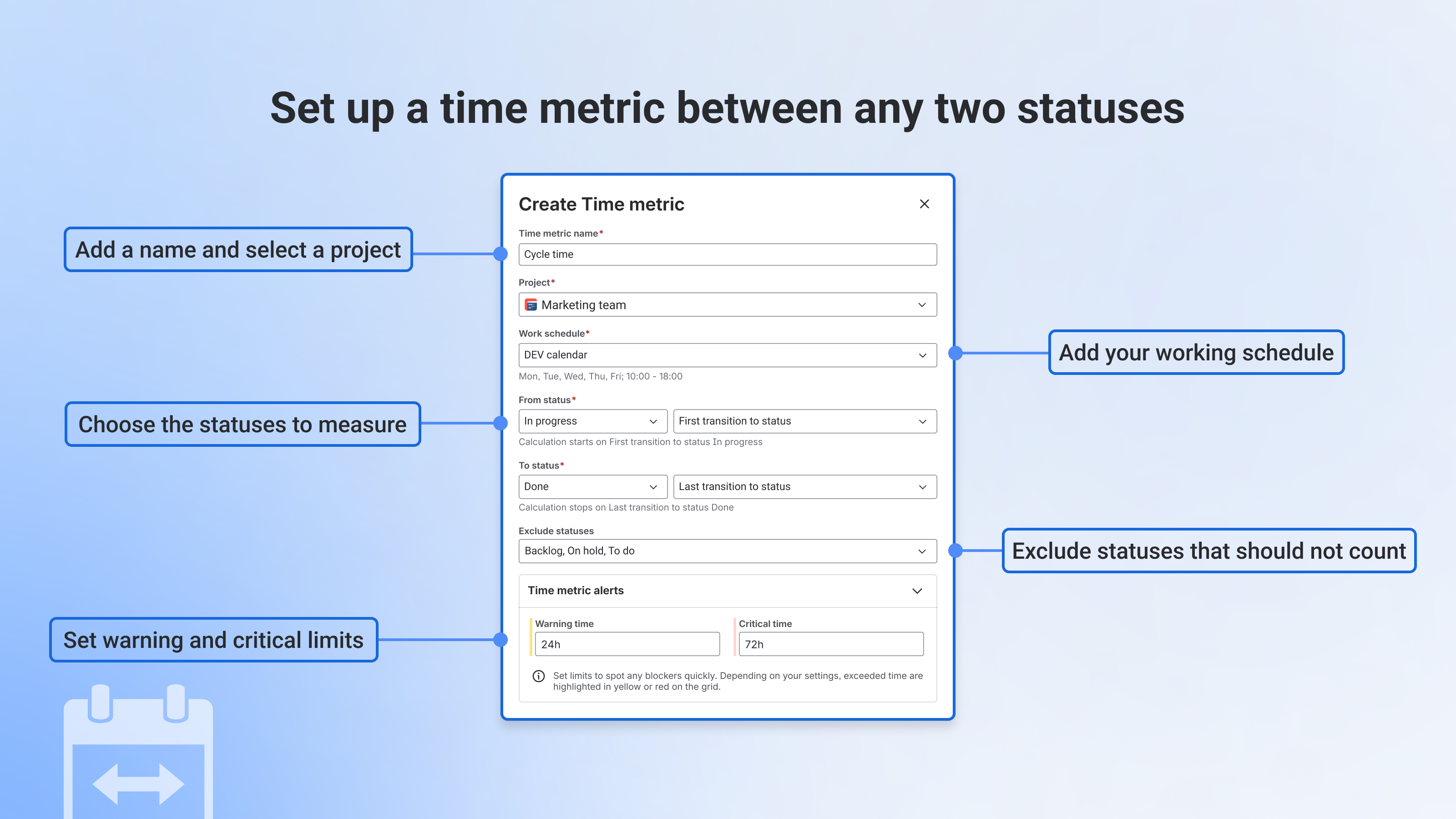 Set up a time metric between any two statuses.png Set up a time metric between any two statuses.png