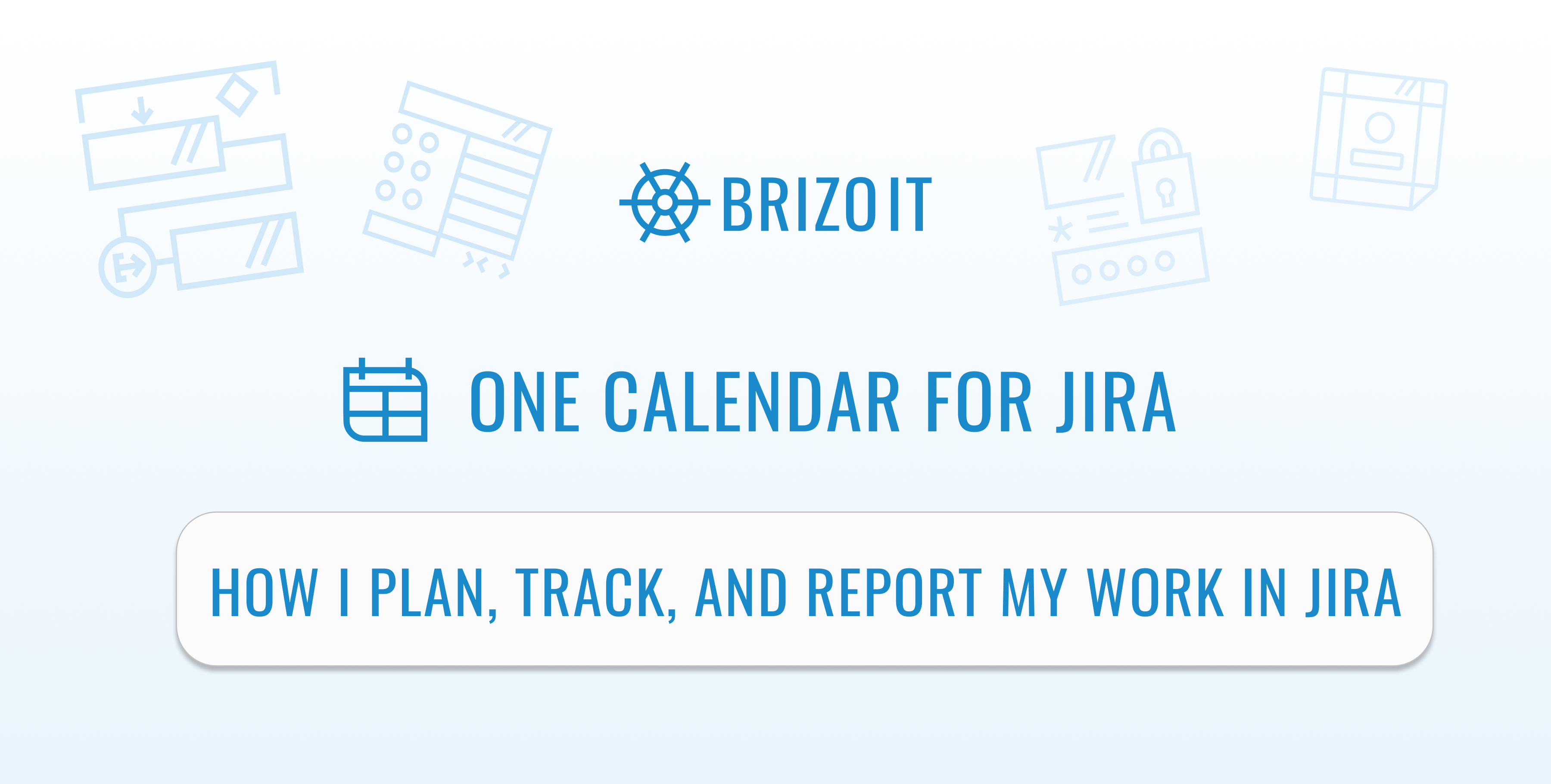How I Plan, Track, and Report My Work in Jira.png How I Plan, Track, and Report My Work in Jira.png