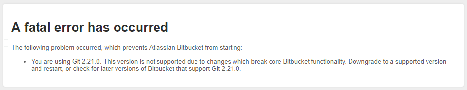 2019-03-12 16_34_36-Atlassian Bitbucket - Fatal Error.png 2019-03-12 16_34_36-Atlassian Bitbucket - Fatal Error.png